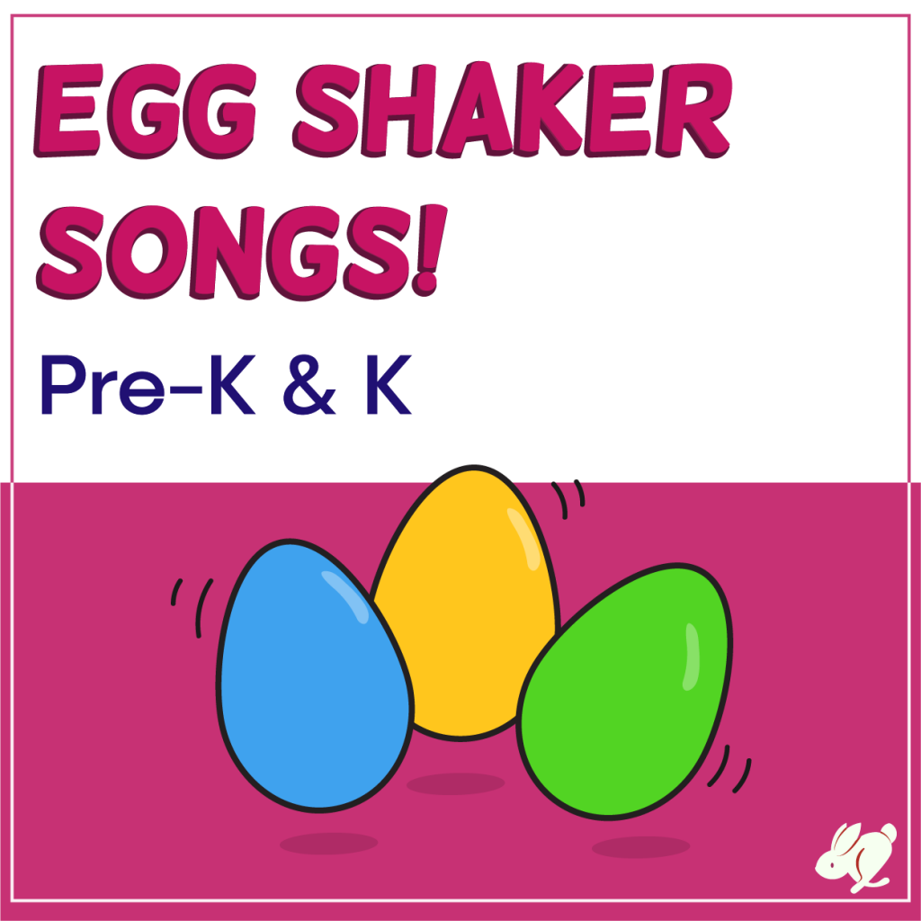 Text reads: Egg Shaker Songs, Prek & K. There are clip art images of 3 shaker eggs on a pink and white background.