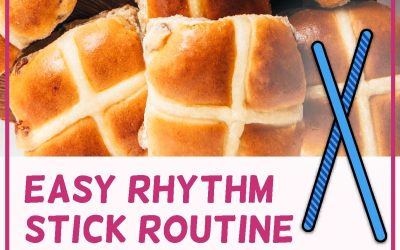 Easy Rhythm Stick Routine for Hot Cross Buns