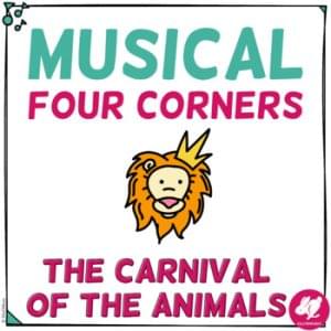Carnival of the Animals - Musical 4 Corners Game - Interactive Whole Music ClassActivity